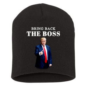 Bring Back The Boss Trump 2024 Take America Back Short Acrylic Beanie