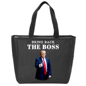 Bring Back The Boss Trump 2024 Take America Back Zip Tote Bag