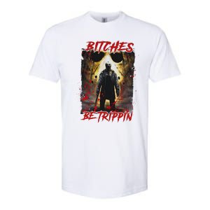 Bitches Be Trippin Horror Character Halloween Softstyle CVC T-Shirt