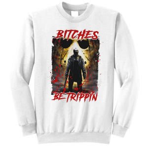 Bitches Be Trippin Horror Character Halloween Sweatshirt