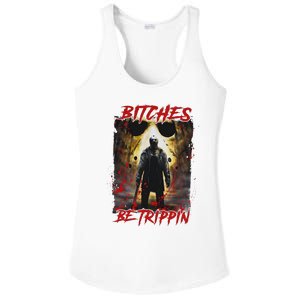 Bitches Be Trippin Horror Character Halloween Ladies PosiCharge Competitor Racerback Tank