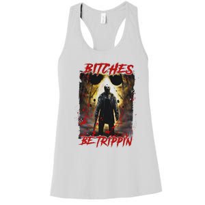 Bitches Be Trippin Horror Character Halloween Women's Racerback Tank