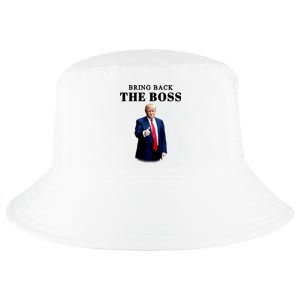 Bring Back The Boss Trump 2024 Take America Back Cool Comfort Performance Bucket Hat