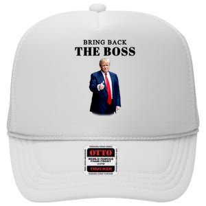 Bring Back The Boss Trump 2024 Take America Back High Crown Mesh Back Trucker Hat