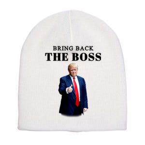 Bring Back The Boss Trump 2024 Take America Back Short Acrylic Beanie