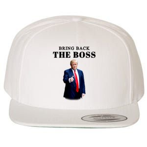 Bring Back The Boss Trump 2024 Take America Back Wool Snapback Cap