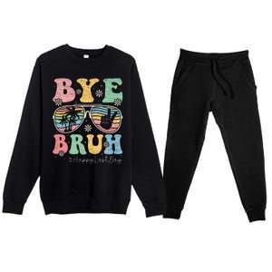 Bye Bruh Teachers Happy Last Day of School Summer Premium Crewneck Sweatsuit Set