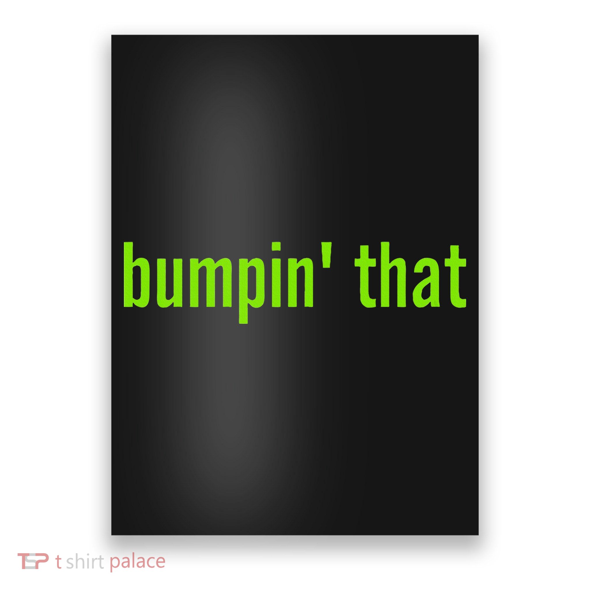 Bratty Bumpin That Brat Themed Bumper Poster