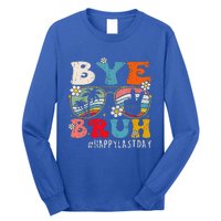 Bye Bruh Teacher Happy Last Day Of School Hello Summer Funny Long Sleeve Shirt