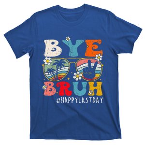 Bye Bruh Teacher Happy Last Day Of School Hello Summer Funny T-Shirt