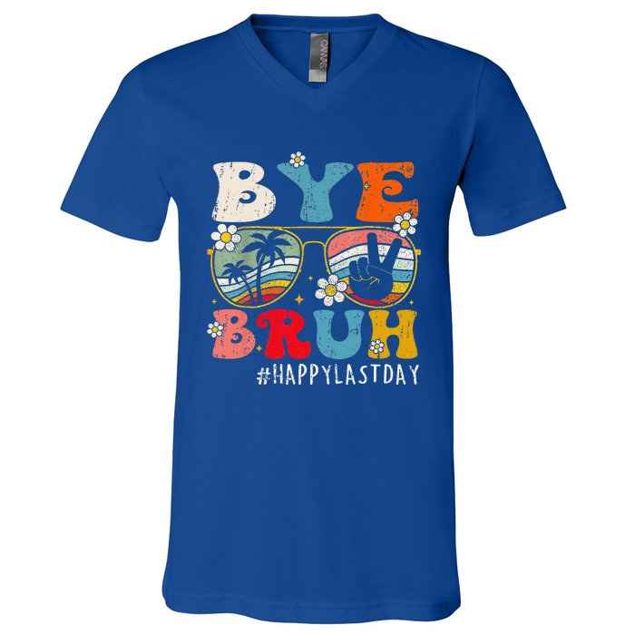 Bye Bruh Teacher Happy Last Day Of School Hello Summer Funny V-Neck T-Shirt