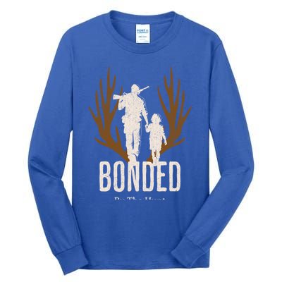 Bonded By The Hunt Father Son Hunting For Life Gift Tall Long Sleeve T-Shirt