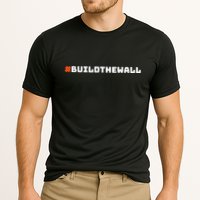 #Buildthewall Build The Wall Funny Trump Performance Shirt