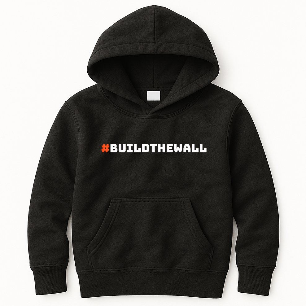#Buildthewall Build The Wall Funny Trump Kids Hoodie