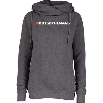 #Buildthewall Build The Wall Funny Trump Womens Funnel Neck Pullover Hood