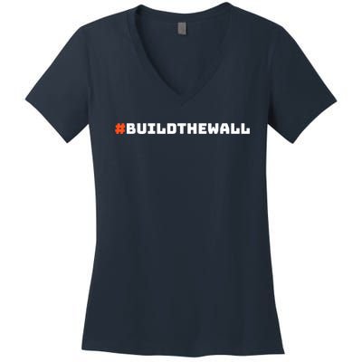 #Buildthewall Build The Wall Funny Trump Women's V-Neck T-Shirt