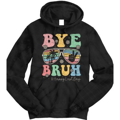 Bye Bruh Teachers Happy Last Day of School Summer Tie Dye Hoodie