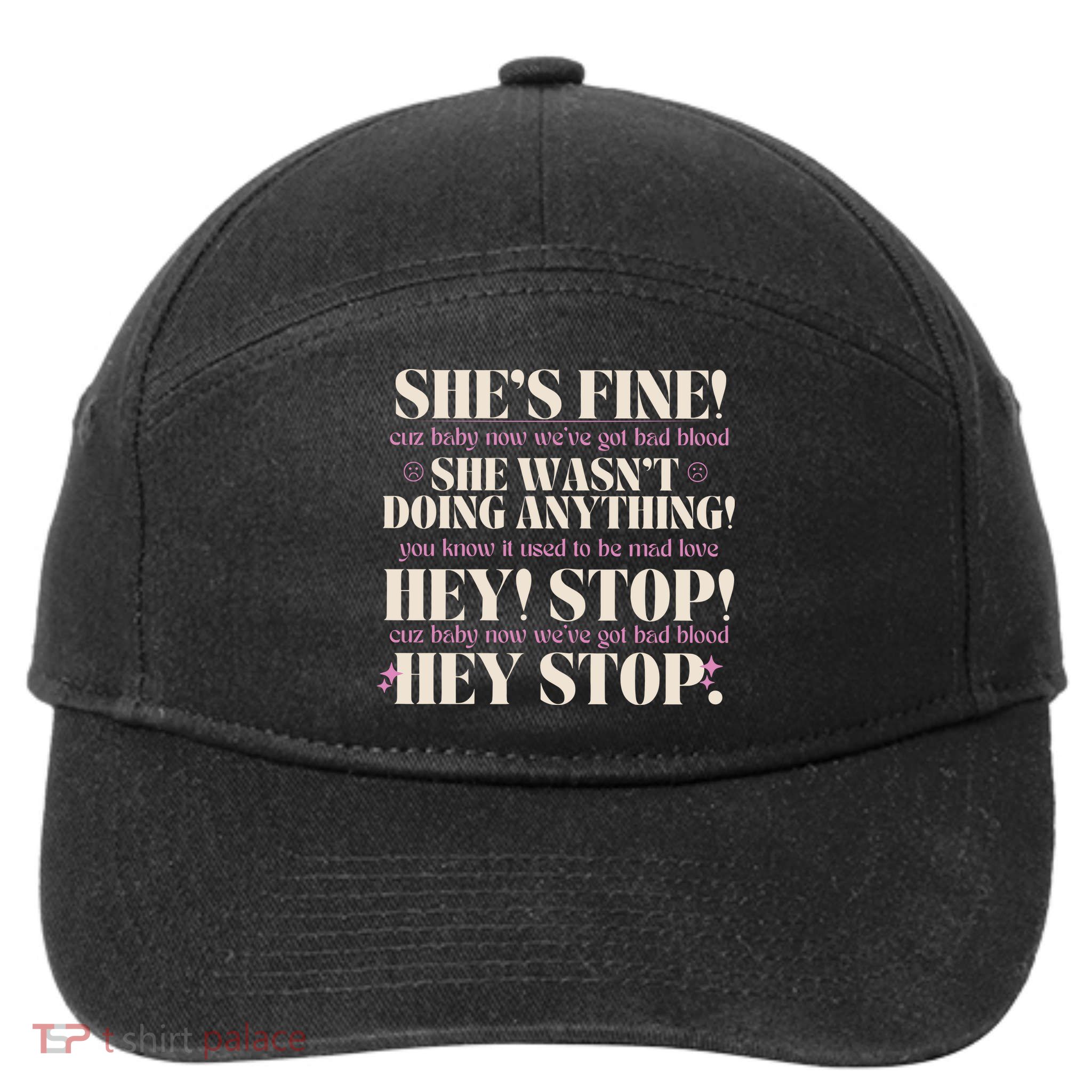 Bad Blood TS Yells At Security Guard Version Shes Fine Baby Now 7-Panel Snapback Hat