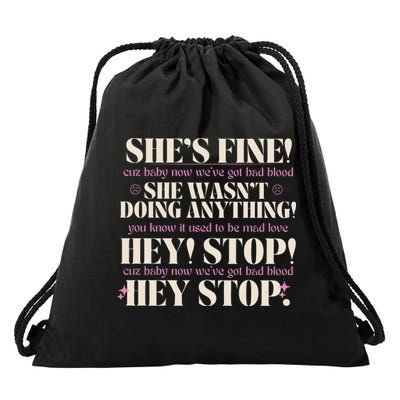 Bad Blood TS Yells At Security Guard Version Shes Fine Baby Now Drawstring Bag