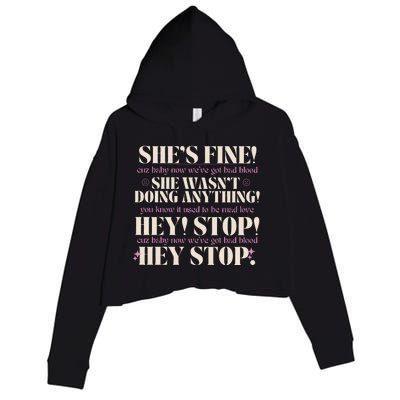 Bad Blood TS Yells At Security Guard Version Shes Fine Baby Now Crop Fleece Hoodie