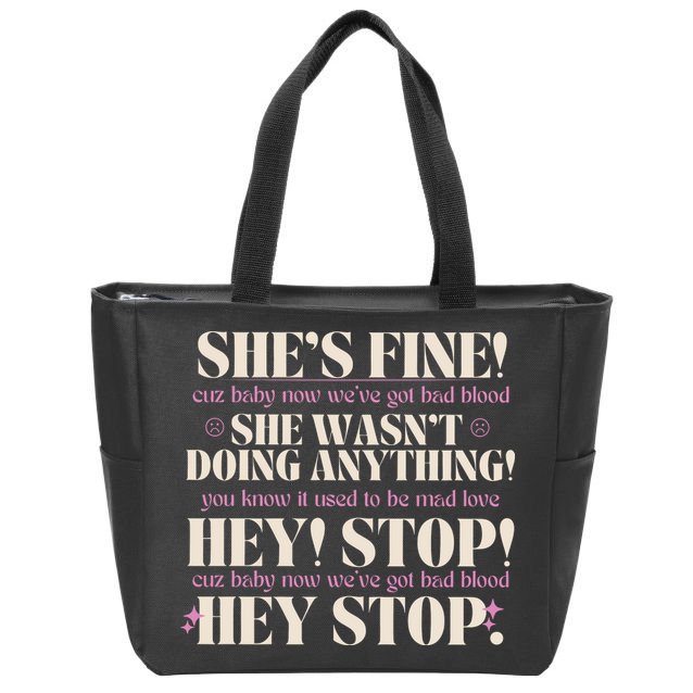 Bad Blood TS Yells At Security Guard Version Shes Fine Baby Now Zip Tote Bag