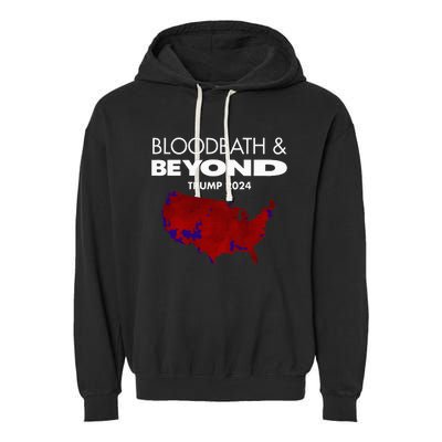 Bloodbath Beyond Trump 2024 Garment-Dyed Fleece Hoodie