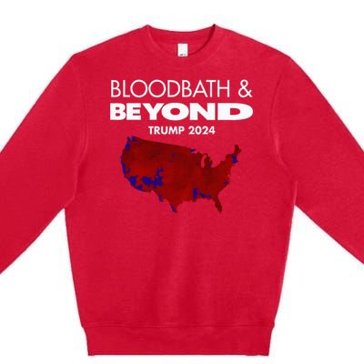 Bloodbath Beyond Trump 2024 Premium Crewneck Sweatshirt