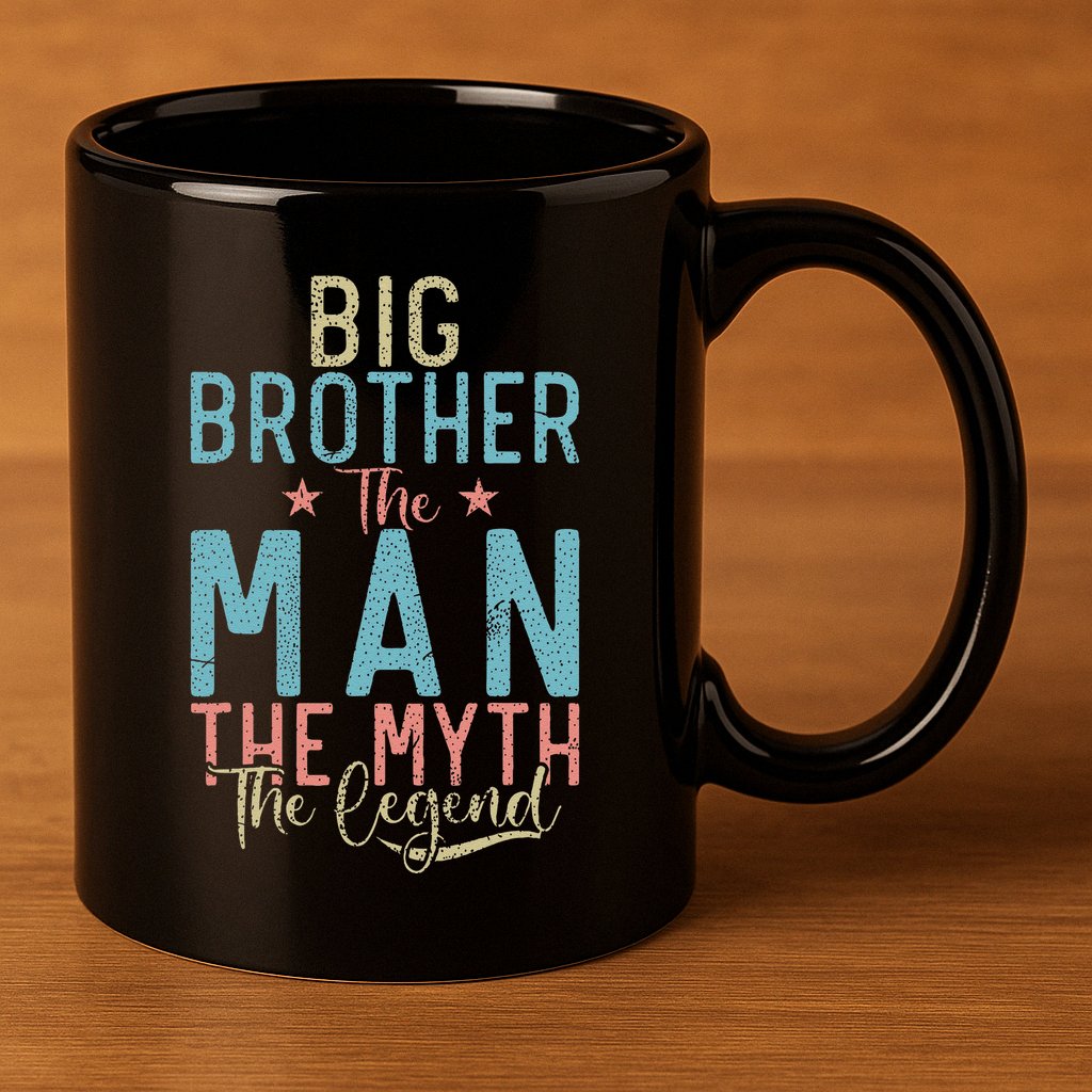 Big Brother The Man The Myth The Legend Big Brother 11oz C Handle Ceramic Mug