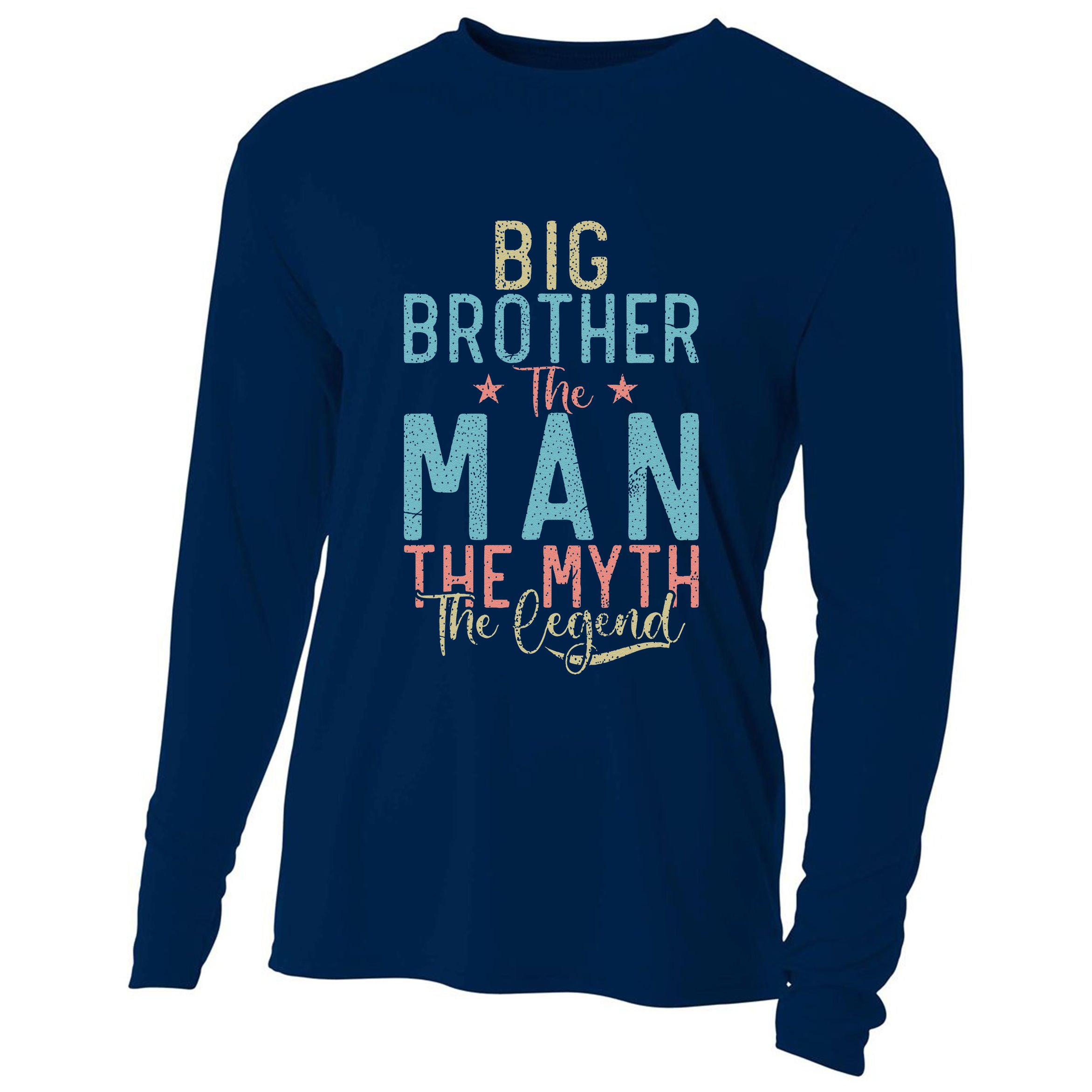 Big Brother The Man The Myth The Legend Big Brother Cooling Performance Long Sleeve Crew