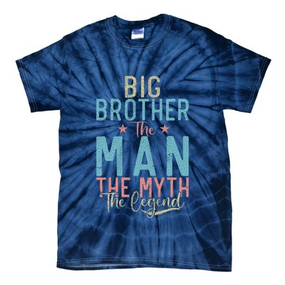 Big Brother The Man The Myth The Legend Big Brother Tie-Dye T-Shirt