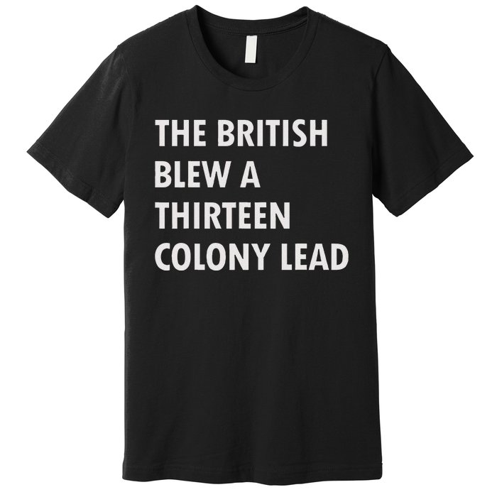 British Blew Thirteen Colonies 1776 Premium T-Shirt