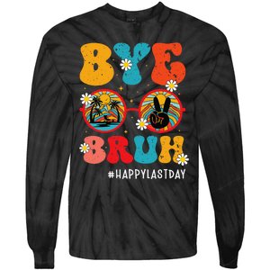 Bye Bruh Teacher Happy Last Day of School Hello Summer Funny Tie-Dye Long Sleeve Shirt