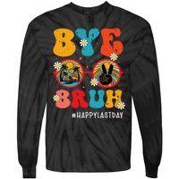 Bye Bruh Teacher Happy Last Day of School Hello Summer Funny Tie-Dye Long Sleeve Shirt