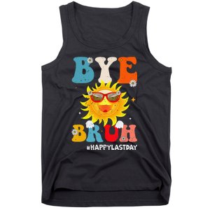 Bye Bruh Teacher Happy Last Day of School Hello Summer Funny Tank Top