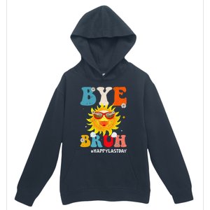 Bye Bruh Teacher Happy Last Day of School Hello Summer Funny Urban Pullover Hoodie