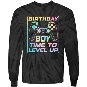 Birthday Boy Time To Level Up Funny Birthday Gamer Tie-Dye Long Sleeve Shirt