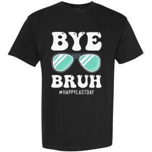 Bye Bruh Teacher Happy Last Day of School Hello Summer Funny Garment-Dyed Heavyweight T-Shirt