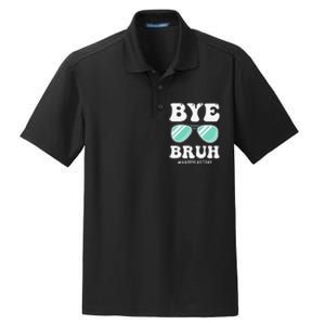 Bye Bruh Teacher Happy Last Day of School Hello Summer Funny Dry Zone Grid Polo