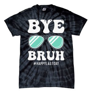 Bye Bruh Teacher Happy Last Day of School Hello Summer Funny Tie-Dye T-Shirt