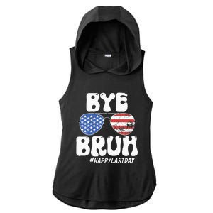 Bye Bruh Teacher Happy Last Day Of School Summer Ladies PosiCharge Tri-Blend Wicking Draft Hoodie Tank