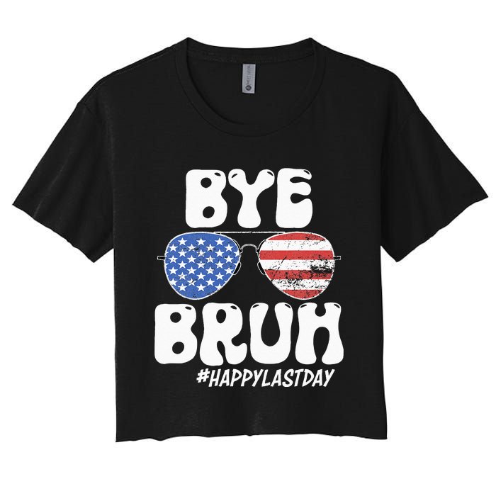 Bye Bruh Teacher Happy Last Day Of School Summer Women's Crop Top Tee