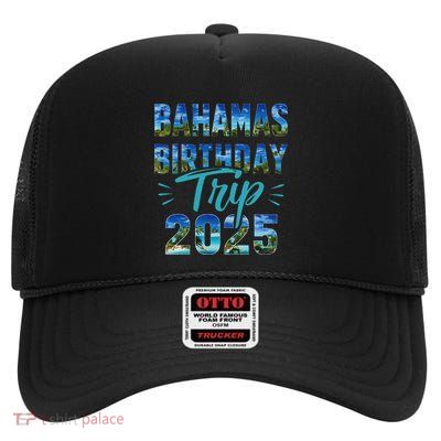 Bahamas Birthday Trip Vacation 2025 Party Cruise Crew High Crown Mesh Back Trucker Hat