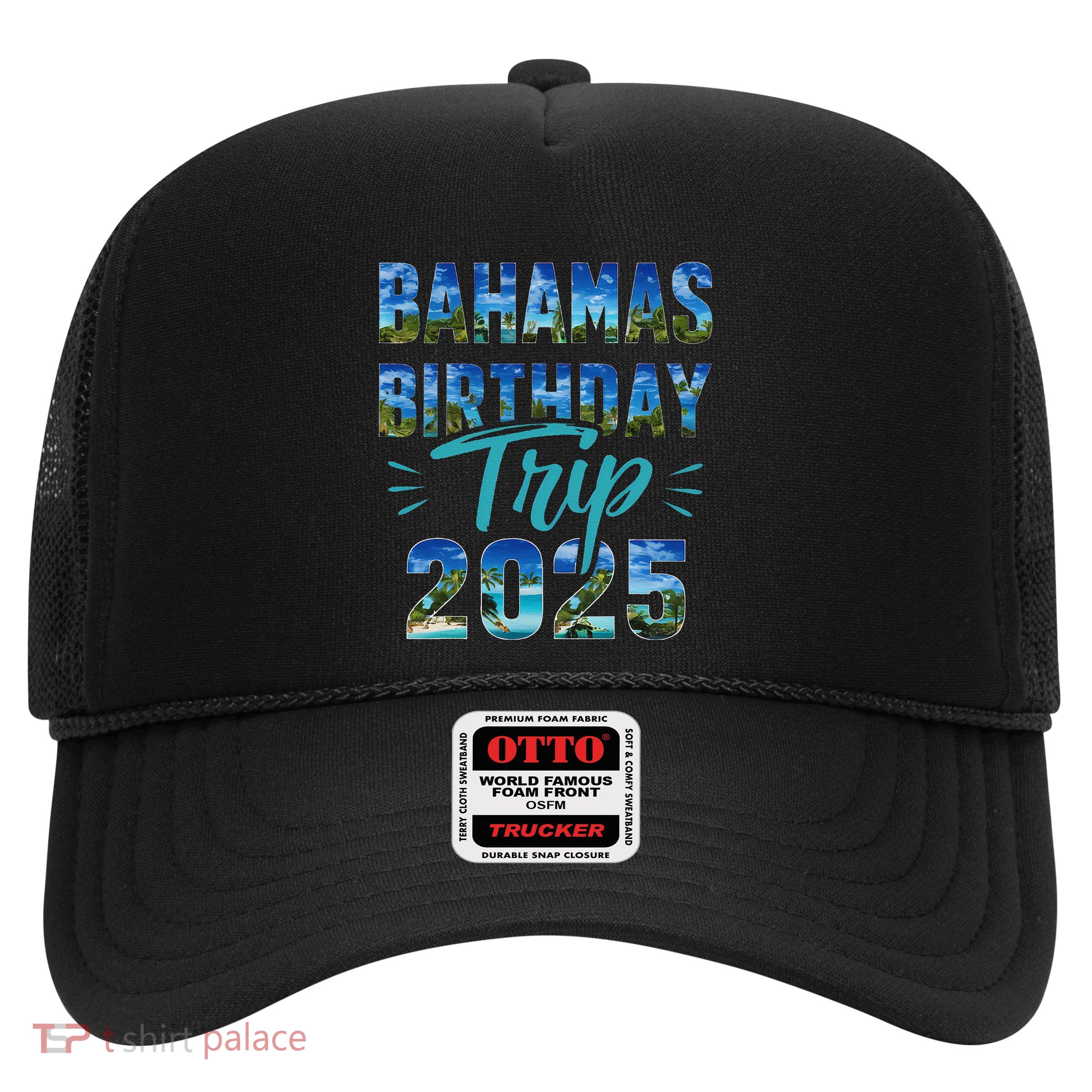 Bahamas Birthday Trip Vacation 2025 Party Cruise Crew Trucker Hat