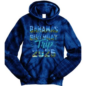 Bahamas Birthday Trip Vacation 2025 Party Cruise Crew Tie Dye Hoodie