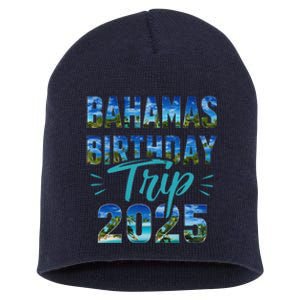 Bahamas Birthday Trip Vacation 2025 Party Cruise Crew Short Acrylic Beanie