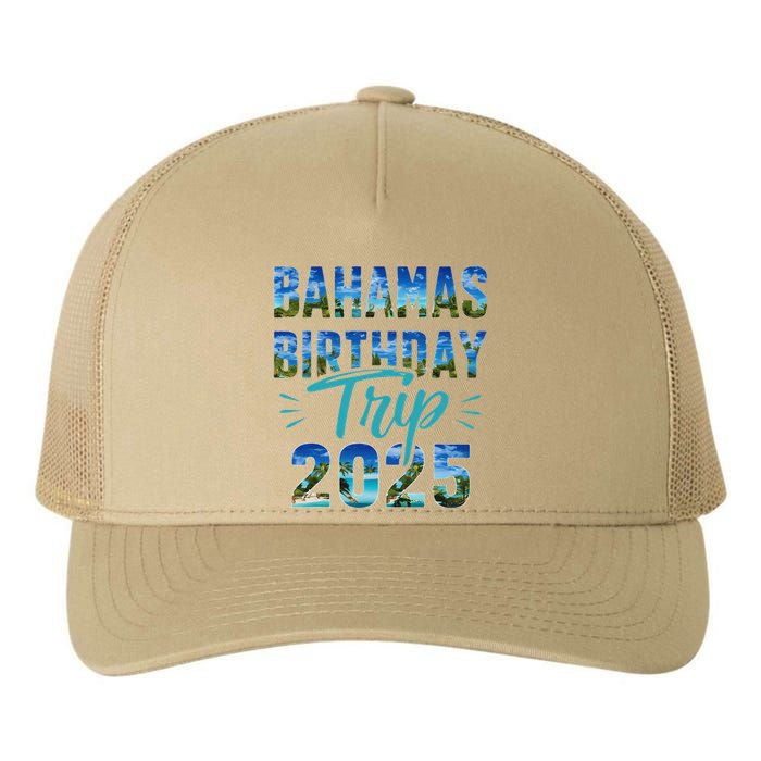 Bahamas Birthday Trip Vacation 2025 Party Cruise Crew Yupoong Adult 5-Panel Trucker Hat