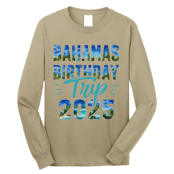 Bahamas Birthday Trip Vacation 2025 Party Cruise Crew Long Sleeve Shirt