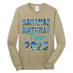 Bahamas Birthday Trip Vacation 2025 Party Cruise Crew Tall Long Sleeve T-Shirt