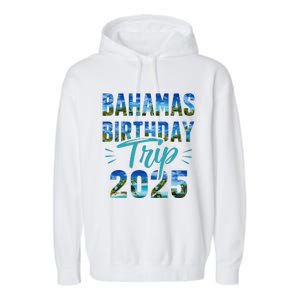 Bahamas Birthday Trip Vacation 2025 Party Cruise Crew Garment-Dyed Fleece Hoodie