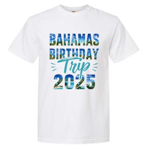 Bahamas Birthday Trip Vacation 2025 Party Cruise Crew Garment-Dyed Heavyweight T-Shirt